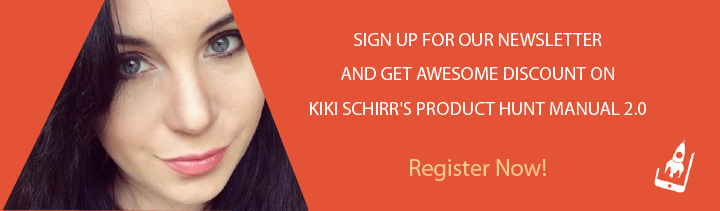 Product Hunt Manual - Kiki Schirr