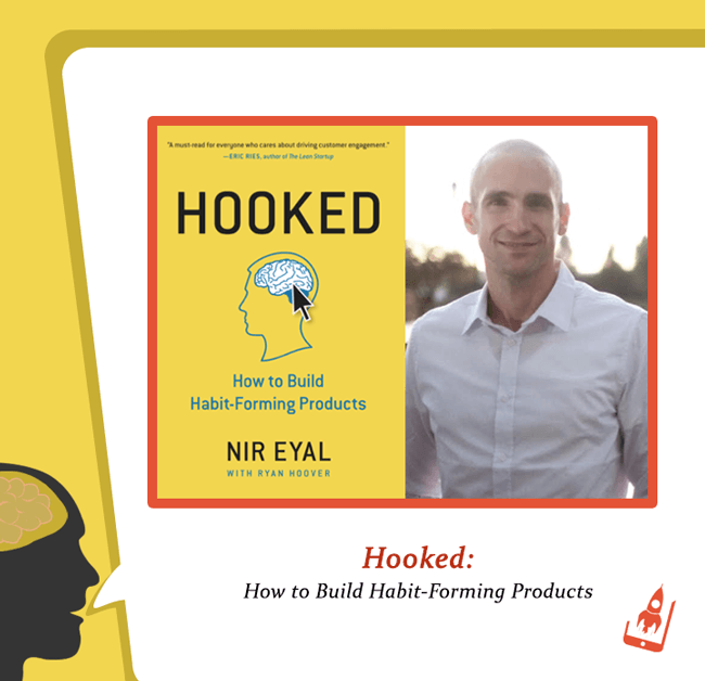 Nir Eyal's Hooked