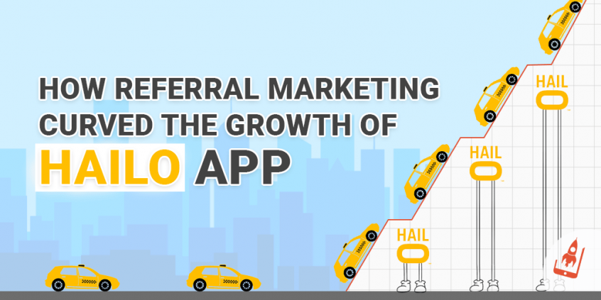 How Referral Marketing Curved The Growth Of Hailo App