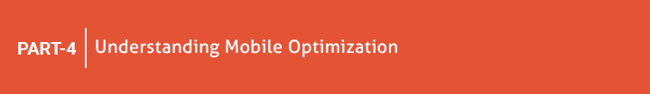 Part 4 Understanding Mobile Optimization